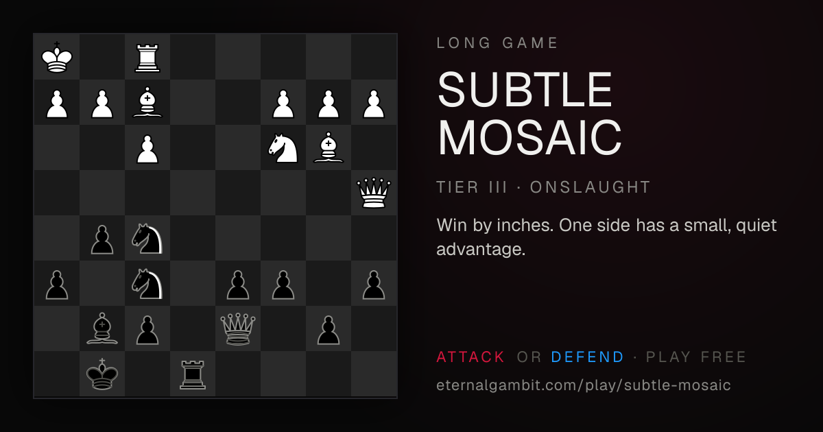Long Game: Subtle Mosaic: the starting position